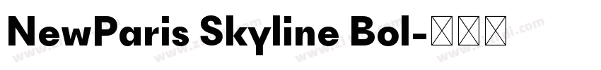 NewParis Skyline Bol字体转换